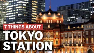 7 Things to know about Tokyo Station  japanguidecom [upl. by Akineg]