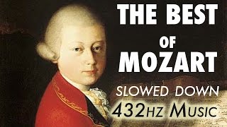 The Best Of Mozart  Slowed Down  432Hz  45 Hours [upl. by Skricki]