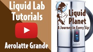 Liquid Lab  Aerolatte Grande Milk Frother [upl. by Arlen]