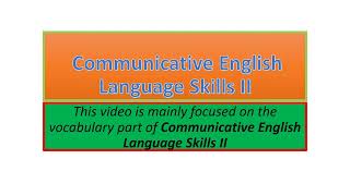 Communicative English Language Skills II vocabulary part one [upl. by Nekal]