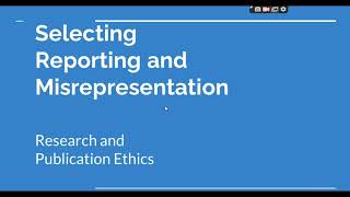 Selective Reporting and Misrepresentation of data Research and Publication ethics Phd coursework [upl. by Fernas]