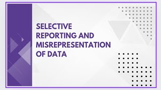 Selective reporting and misrepresentation of data [upl. by Sassan]